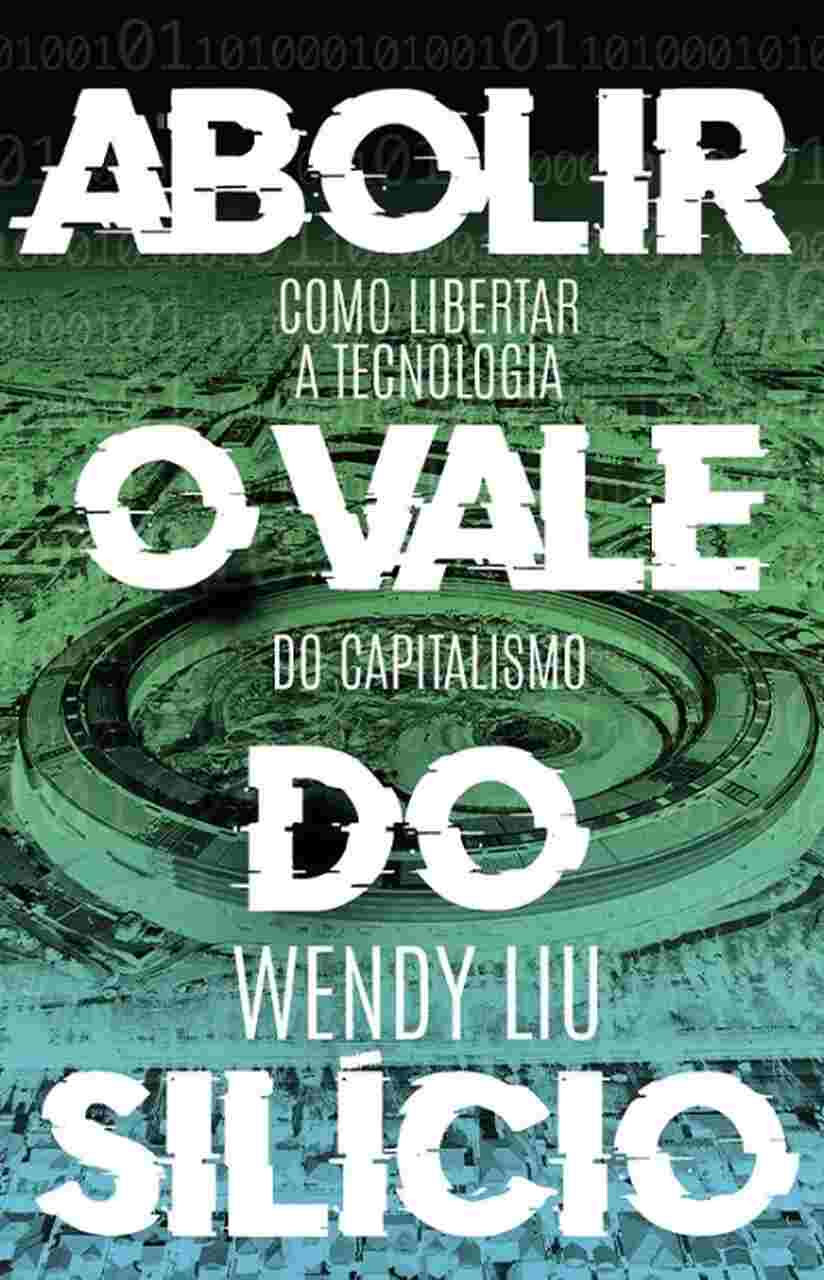 Abolir o Vale do Silício: