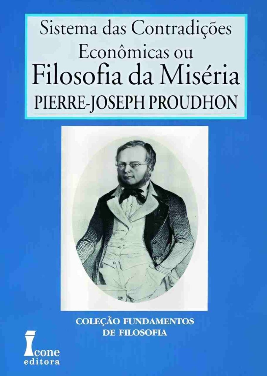 Sistema das contradições econômicas ou filosofia da miséria