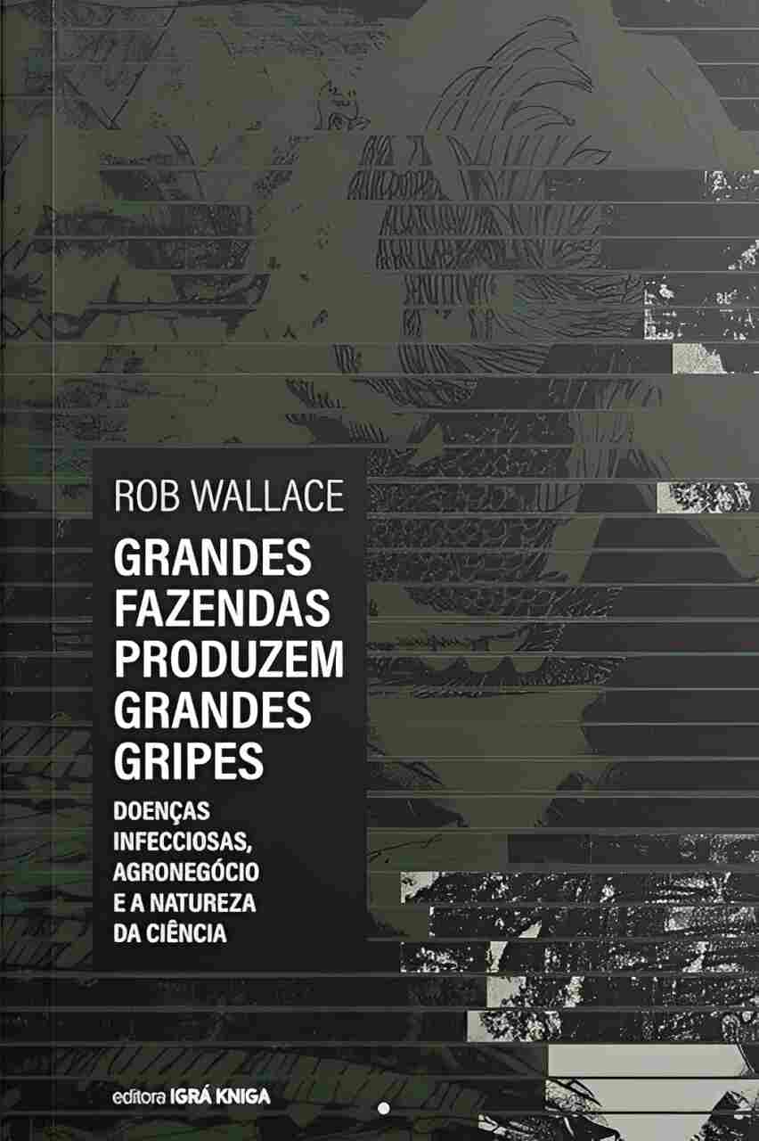 Grande Fazendas Produzem Grandes Gripes