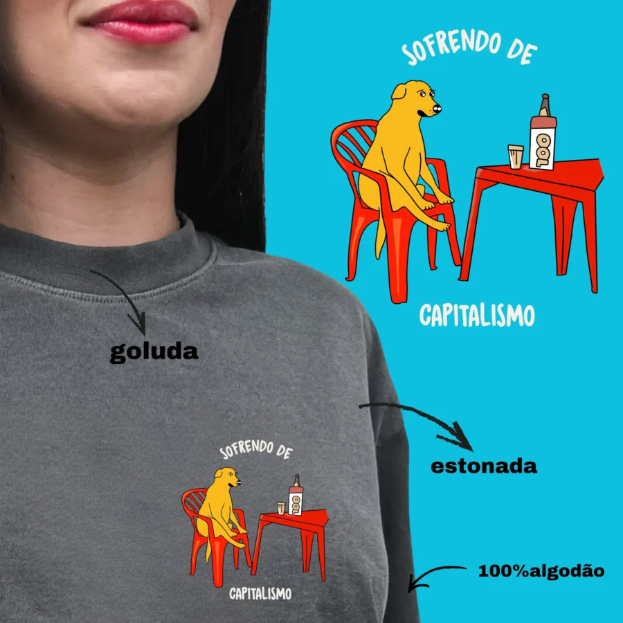 Camiseta sofrendo de capitalismo