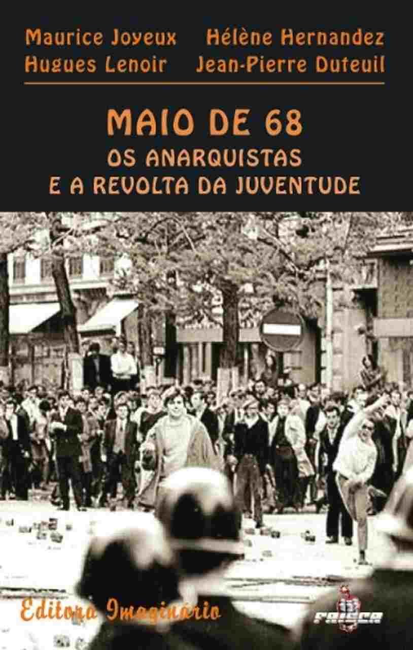 Maio de 68 - Os anarquistas e a revolta da juventude