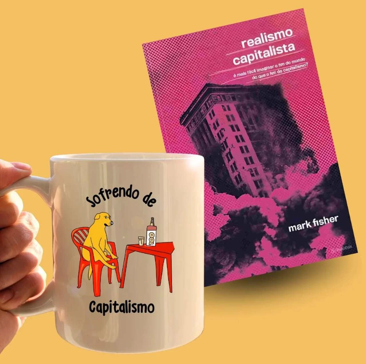 Kit Realismo Capitalista + Caneca Sofrendo de Capitalismo